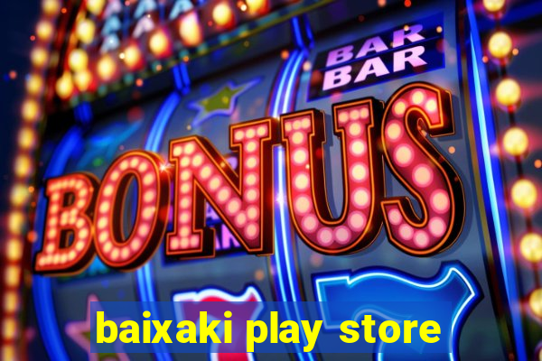 baixaki play store